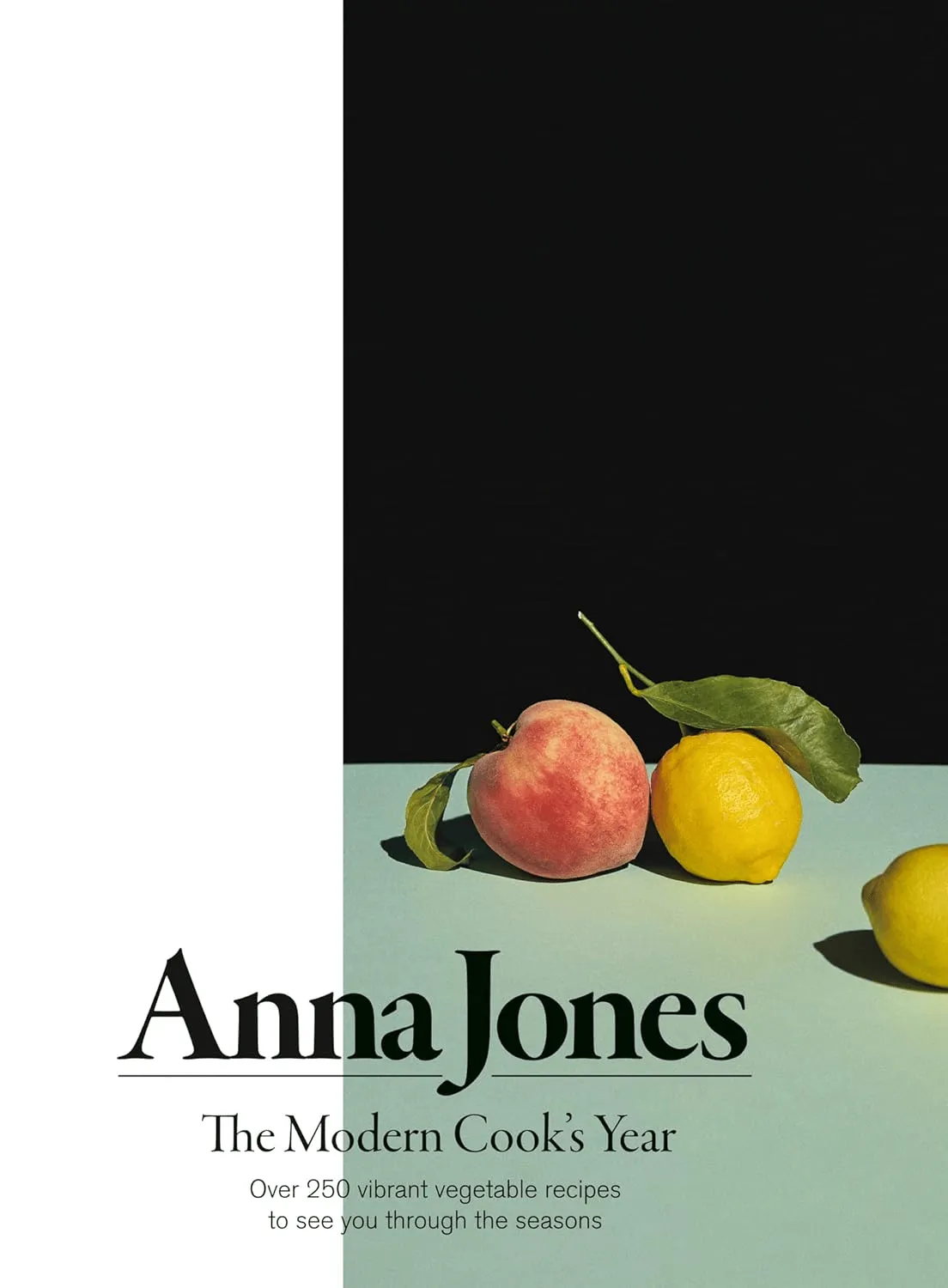 Cover of “The Modern Cook’s Year” by Anna Jones featuring peach and lemons on minimalist black-and-mint background.